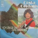7inch Vinyl Single - Costa Cordalis - Ich Zeige Dir Das Paradies