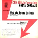 7inch Vinyl Single - Costa Cordalis - Und Die Sonne Ist Heiß