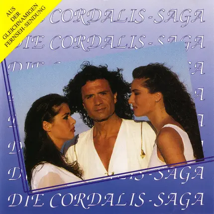 Costa Cordalis - Die Cordalis-Saga