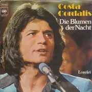 7inch Vinyl Single - Costa Cordalis - Die Blumen Der Nacht / Lorelei