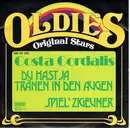 7inch Vinyl Single - Costa Cordalis - Du Hast Ja Tränen In Den Augen / Spiel´ Zigeuner