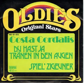 Costa Cordalis - Du Hast Ja Tränen In Den Augen / Spiel´ Zigeuner