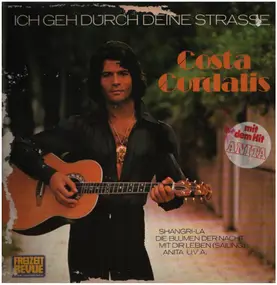 Costa Cordalis - Ich Geh' Durch Deine Strasse