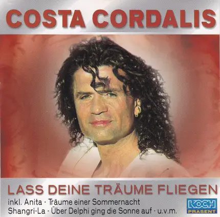 Costa Cordalis - Lass Deine Träume Fliegen