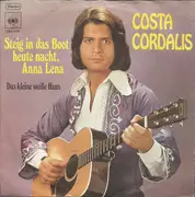 7inch Vinyl Single - Costa Cordalis - Steig In Das Boot Heute Nacht, Anna Lena