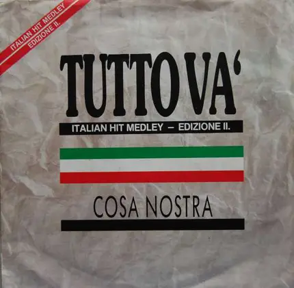 Cosa Nostra - Tutto Va' (Italian Hit Medley - Edizione II.)