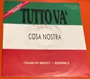 7inch Vinyl Single - Cosa Nostra - Tutto Va' - Italian Hit Medley - Edizione II.