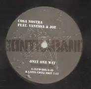 Cosa Nostra Feat. Vanessa & Joe - Only One Way