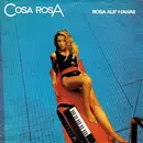 7inch Vinyl Single - Cosa Rosa - Rosa Auf Hawaii