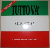 Cosa Nostra - Tutto Va' (Italian Hit Medley - Edizione II.)