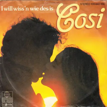 Cosi - I Will Wiss'n Wie Des Is