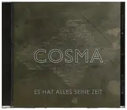 Cosma - Es Hat Alles Seine Zeit