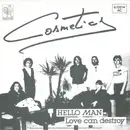 7inch Vinyl Single - Cosmetics - Hello Man