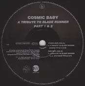 Cosmic Baby - A Tribute To Blade Runner Part 1 & 2