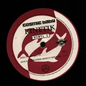 Cosmic Baby - Kinetik - Vinyl 1