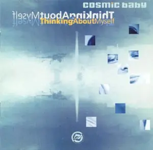 Cosmic Baby - Thinking About Myself