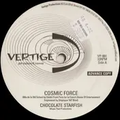 Cosmic Force - Chocolate Starfish / Got To Get Your Love