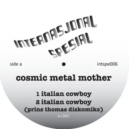 Cosmic Metal Mother - Italian Cowboys