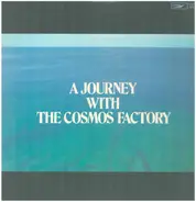 Cosmos Factory - A Journey With the Cosmos Factory