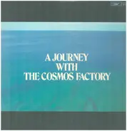 Cosmos Factory - A Journey With the Cosmos Factory