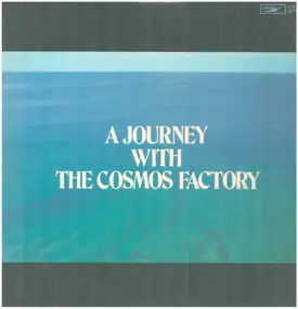 Cosmos Factory - A Journey With the Cosmos Factory