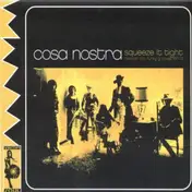 Cosa Nostra - Squeeze It Tight