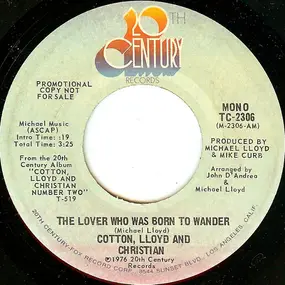 Cotton, Lloyd & Christian - The Lover Who Was Born To Wander