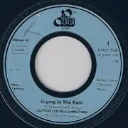 7inch Vinyl Single - Cotton, Lloyd & Christian - Crying In The Rain