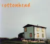CD - Cottonhead - Pretty Flower Cover - Digipak