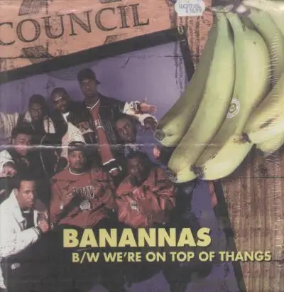 Council - We're On Top Of Thangs / Bananas