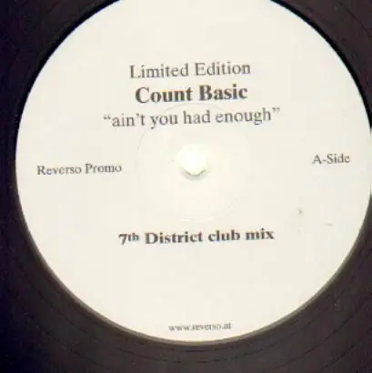 Count Basic - Ain't You Had Enough (7th District Inc. Remixes)