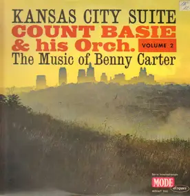 Count Basie - Count Basie & His Orchestra Volume 2: Kansas City Suite - The Music Of Benny Carter