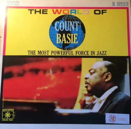 Count Basie - The World Of Count Basie - The Most Powerfull Force In Jazz