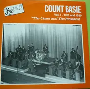 Count Basie - Vol. I - 1936 And 1939 The Count And The President