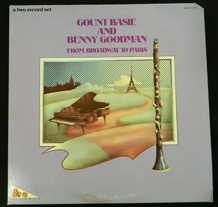 Count Basie And Benny Goodman - From Broadway To Paris