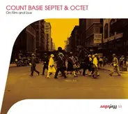 Count Basie And His Septet & Count Basie Octet - On Film & Live