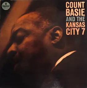 Count Basie And The Kansas City Seven - Count Basie And The Kansas City 7