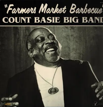 Count Basie Big Band - Farmers Market Barbecue