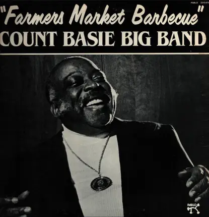 Count Basie Big Band - Farmers Market Barbecue