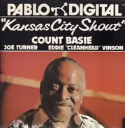 Count Basie , Big Joe Turner , Eddie "CleanHead" Vinson - Kansas City Shout