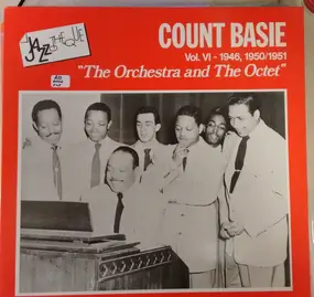 Count Basie - Count Basie Vol.VI-1946, 1950/1951 'The Orchestra And The Octet'