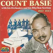 CD - Count Basie - Count Basie With His Orchestra And His Rhythm Section 1937-1943