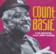 Count Basie Orchestra , Vocals Jimmy Rushing - Count Basie & His Orchestra
