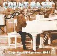 Count Basie Orchestra , Count Basie - Café Society Uptown 1941
