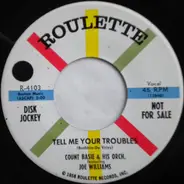 Count Basie Orchestra Featuring Joe Williams - Tell Me Your Troubles / Hallelujah, I Love Her So