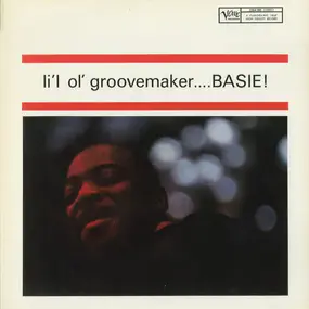 Count Basie - Li'l Ol' Groovemaker ... Basie!