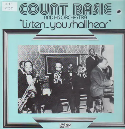 Count Basie Orchestra - Listen...You Shall Hear