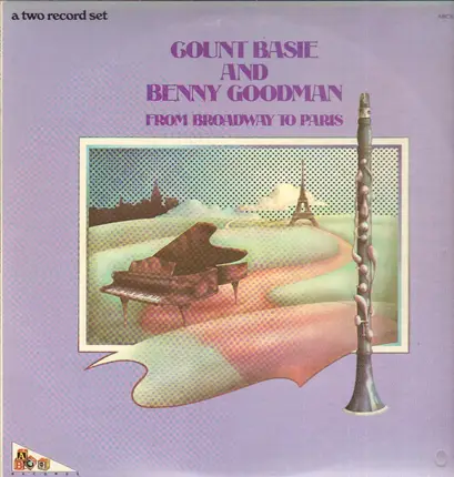 Count Basie, Benny Goodman - From Broadway To Paris