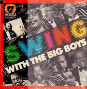 Count Basie, Duke Ellington, Quincy Jones, u.a. - Swing With The Big Boys