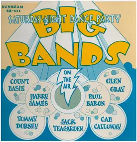 Count Basie - Saturday Night Dance Party With The Big Bands 1943-46